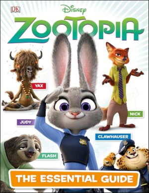 Disney Zootopia: The Essential Guide